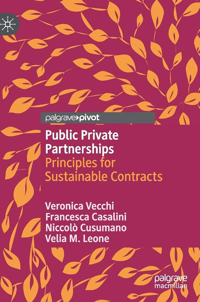 Public Private Partnerships: Principles for Sustainable Contracts