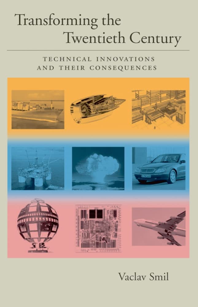 Transforming the Twentieth Century: Technical Innovations and Their Consequences