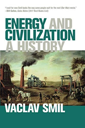 Energy and Civilization: A History