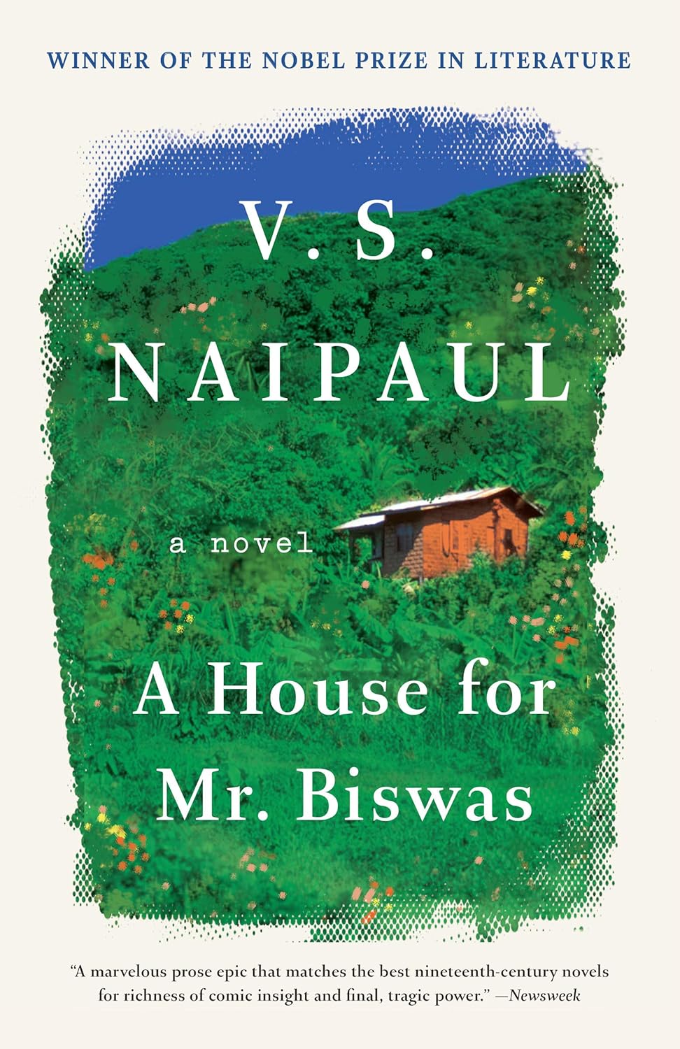 A House for Mr. Biswas: A Novel