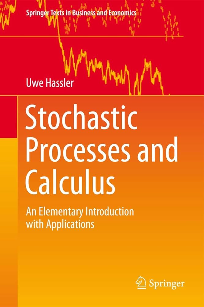 Stochastic Processes and Calculus: An Elementary Introduction With Applications
