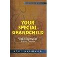 Your Special Grandchild: A Book for Grandparents of Children Diagnosed With Asperger Syndrome
