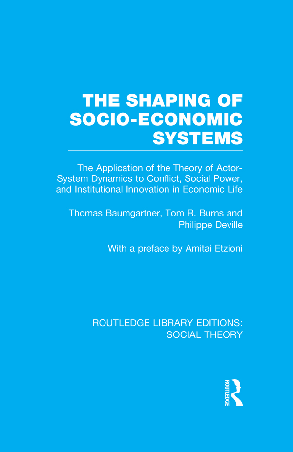 The Shaping of Socio-Economic Systems (RLE Social Theory)