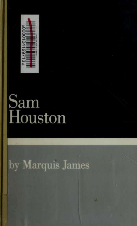 The raven : a biography of Sam Houston