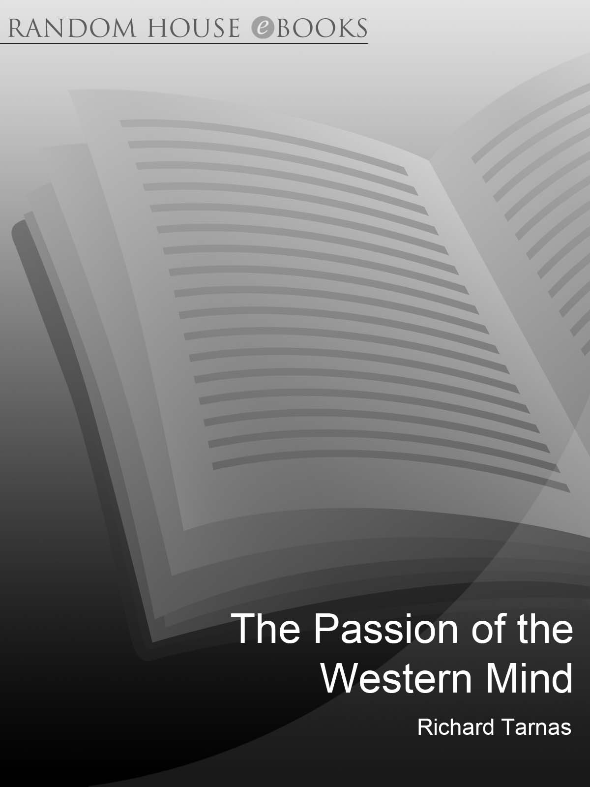 The Passion Of The Western Mind