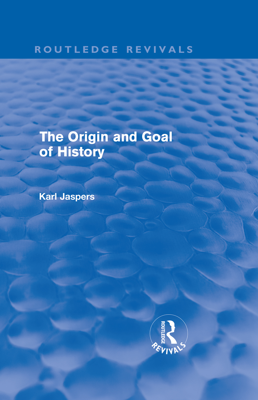 The Origin and Goal of History (Trans. Michael Bullock)