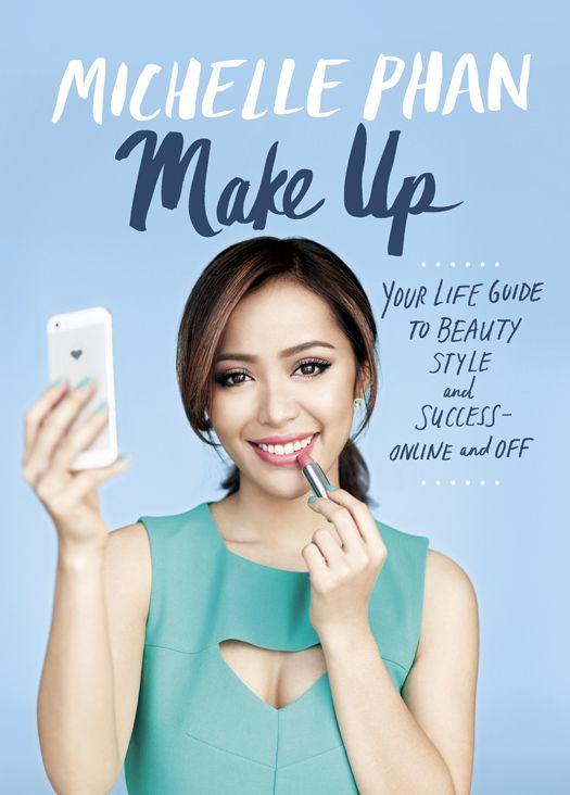 Make Up: Your Life Guide to Beauty, Style, and Success - Online and Off