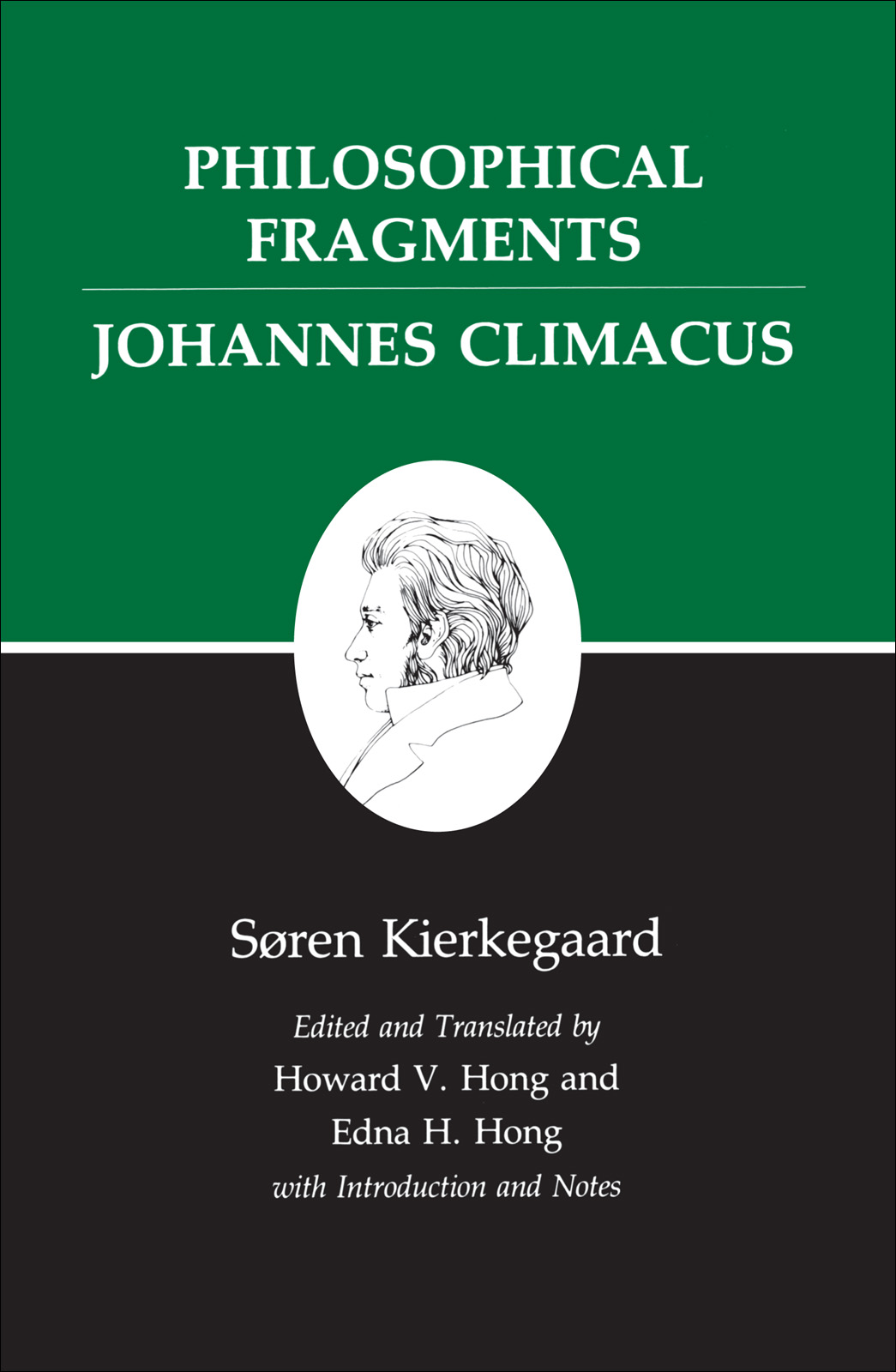 Kierkegaard's Writings, VII: Philosophical Fragments, or a Fragment of Philosophy/Johannes Climacus, or De omnibus dubitandum est