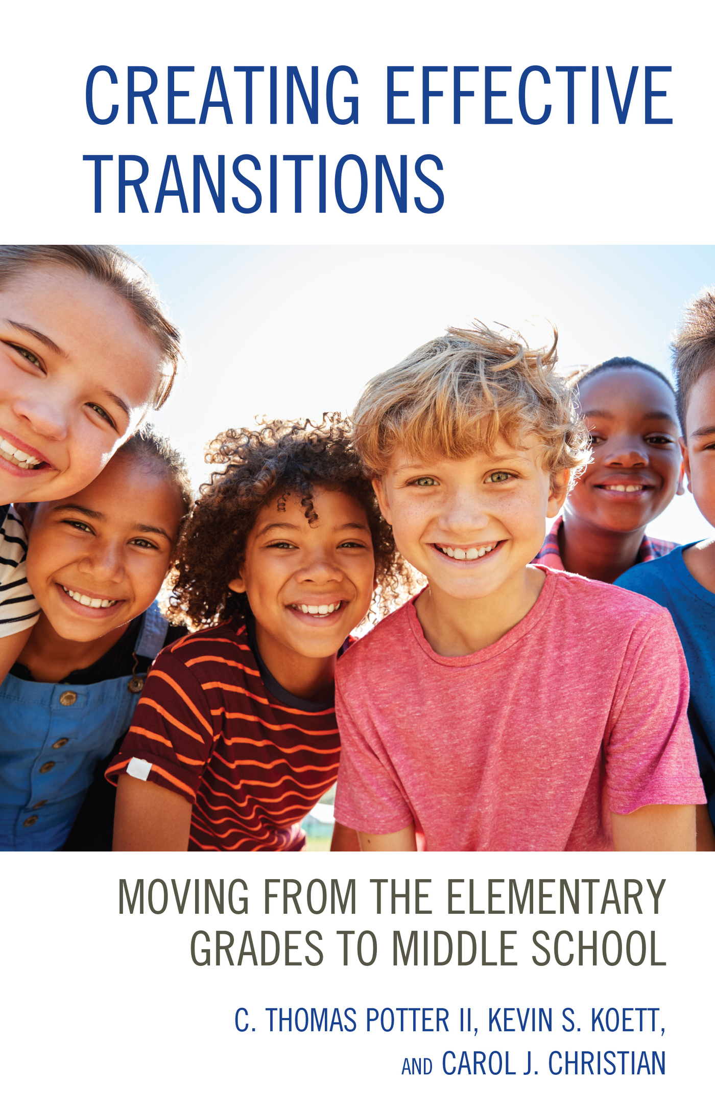 Creating Effective Transitions: Moving From the Elementary Grades to Middle School