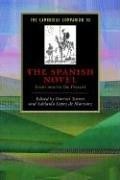The Cambridge Companion to the Spanish Novel: From 1600 to the Present