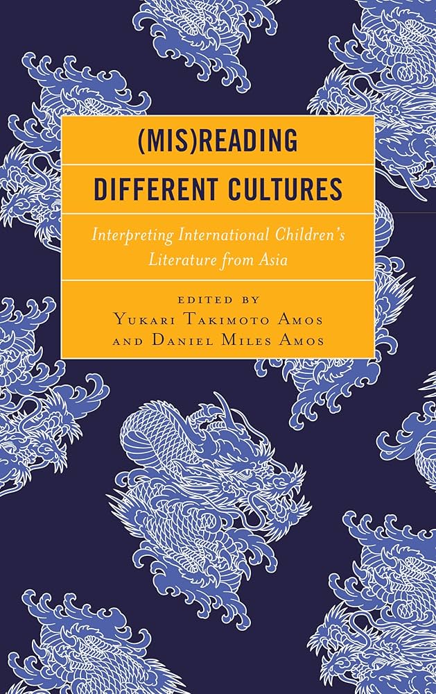 (Mis)Reading Different Cultures: Interpreting International Children’s Literature From Asia