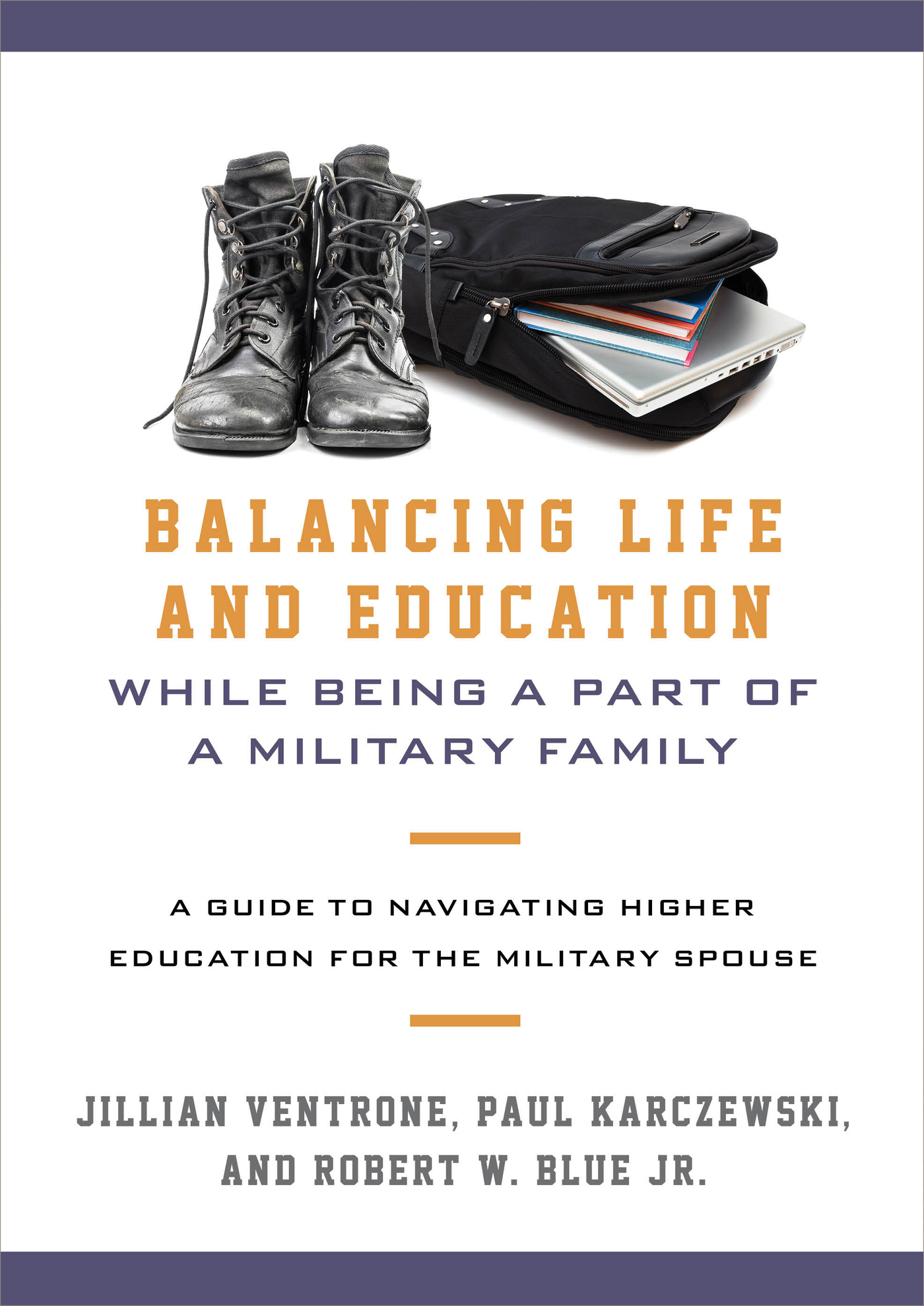 Balancing Life and Education While Being a Part of a Military Family: A Guide to Navigating Higher Education for the Military Spouse