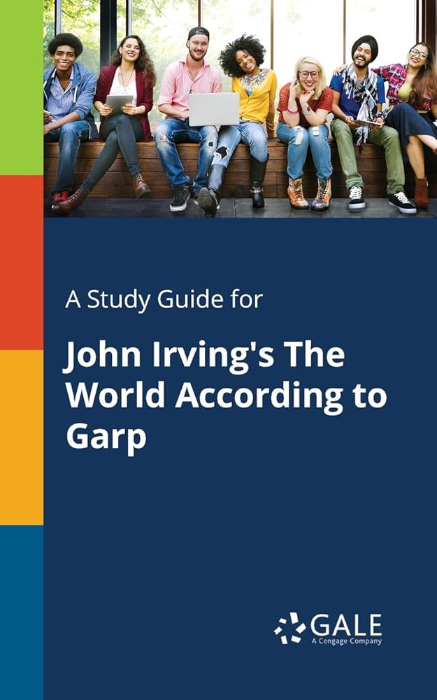 A Study Guide for John Irving's the World According to Garp