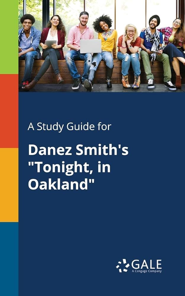 A Study Guide for Danez Smith's "Tonight, in Oakland"