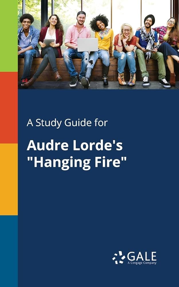A Study Guide for Audre Lorde's "Hanging Fire"