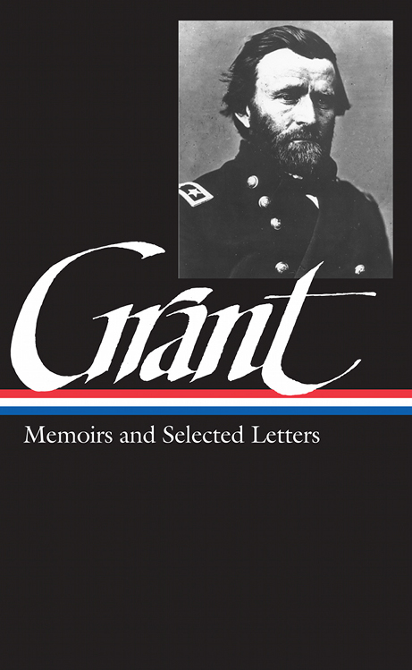 Personal Memoirs of Ulysses S. Grant Volume 1: Illustrated Special Edition