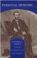 Personal Memoirs of Ulysses S. Grant (Barnes and Noble Library of Essential Reading): In Two Volumes (Vol. I and II)