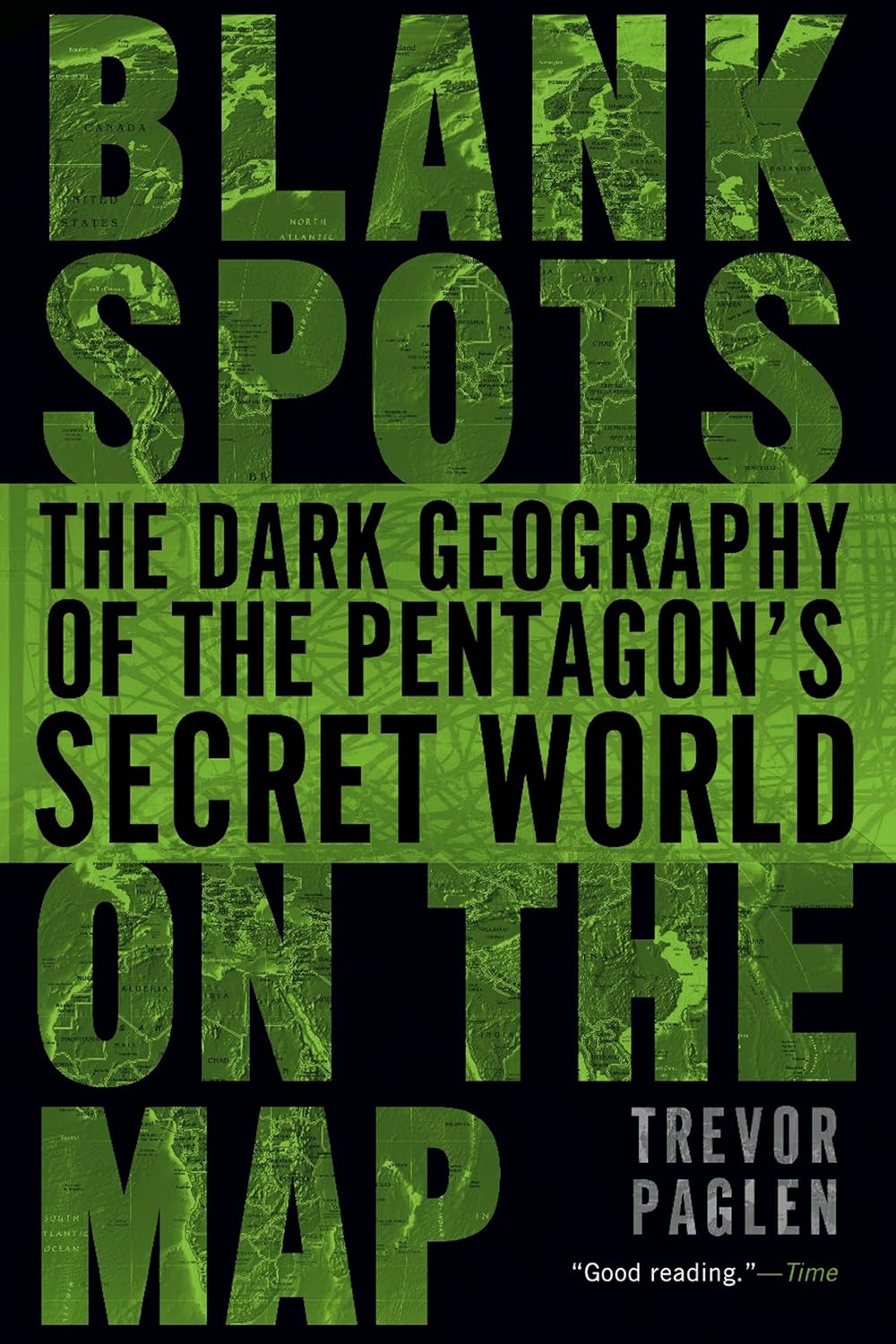 Blank Spots on the Map: The Dark Geography of the Pentagon's Secret World