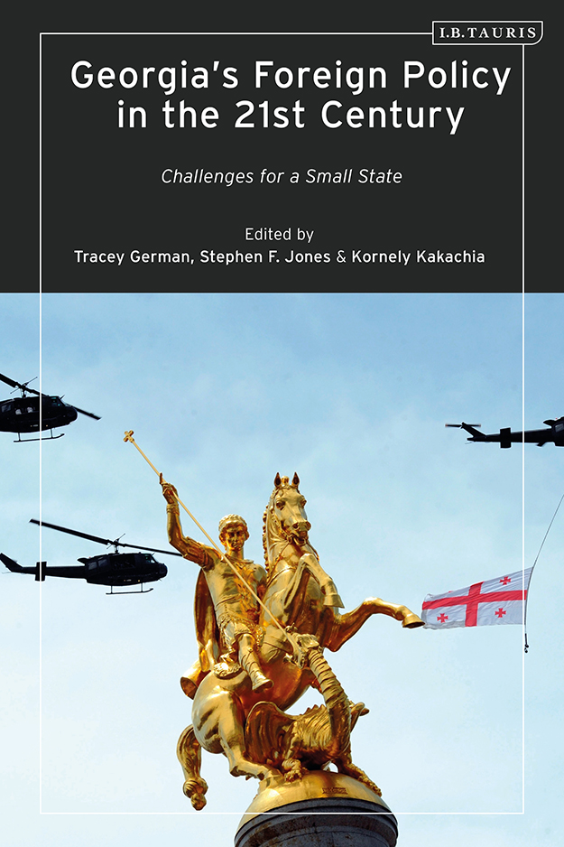 Georgia’s Foreign Policy in the 21st Century: Challenges for a Small State