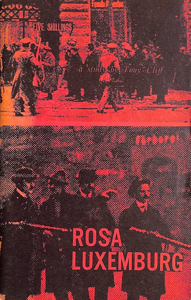 Rosa Luxemburg: A Study