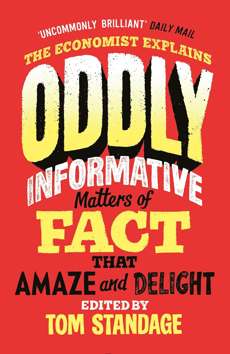 Oddly Informative: Matters of Fact That Amaze and Delight