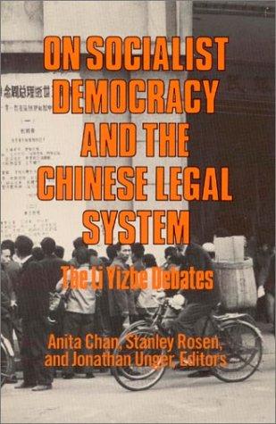 On Socialist Democracy and the Chinese Legal System: The Li Yizhe Debates