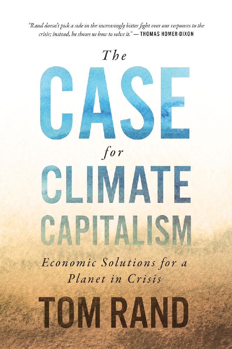 The Case for Climate Capitalism: Economic Solutions for a Planet in Crisis
