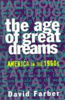 The Age of Great Dreams: America in the 1960s