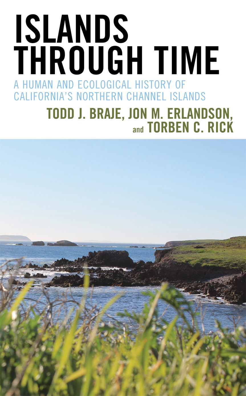 Islands Through Time: A Human and Ecological History of California's Northern Channel Islands