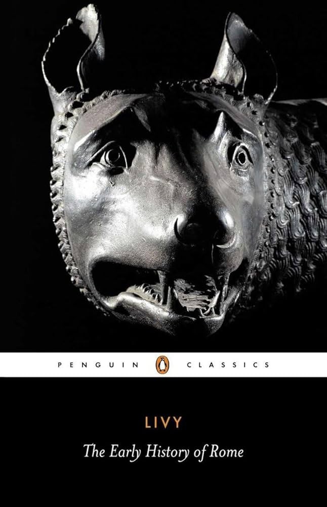 Livy: The Early History of Rome, Books I-V