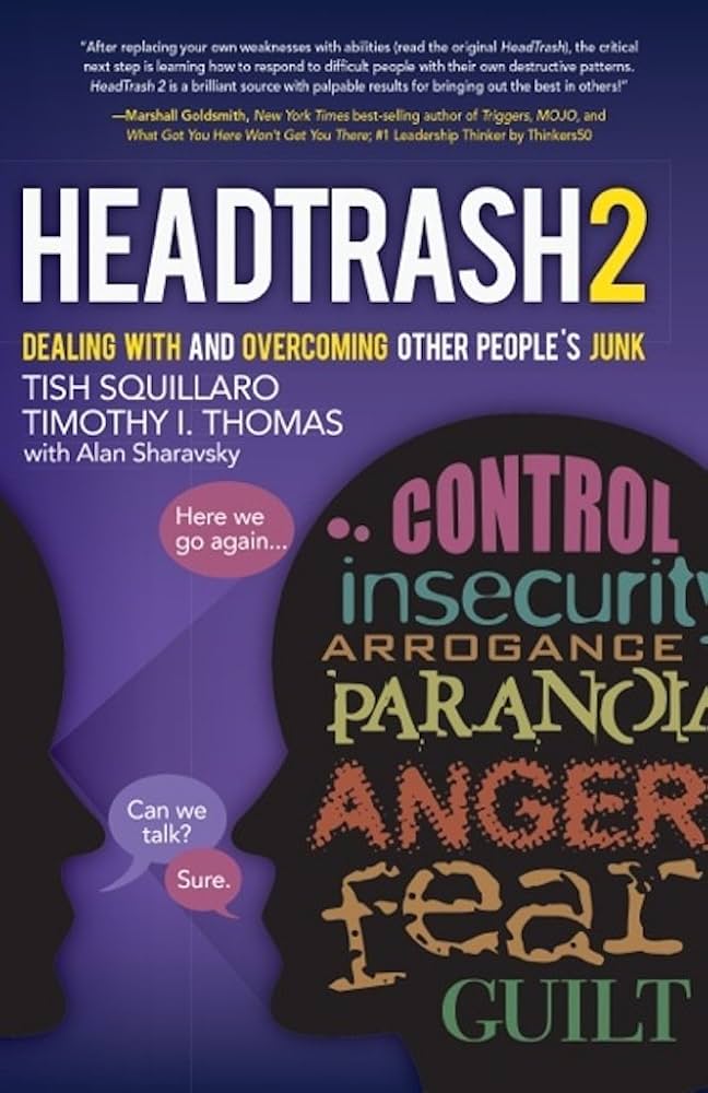 HeadTrash 2: Dealing With and Overcoming Other People's Junk