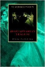 The Cambridge Companion to Shakespearean Tragedy