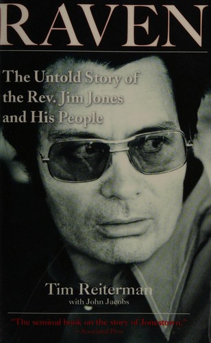 Raven: The Untold Story of the Rev. Jim Jones and His People