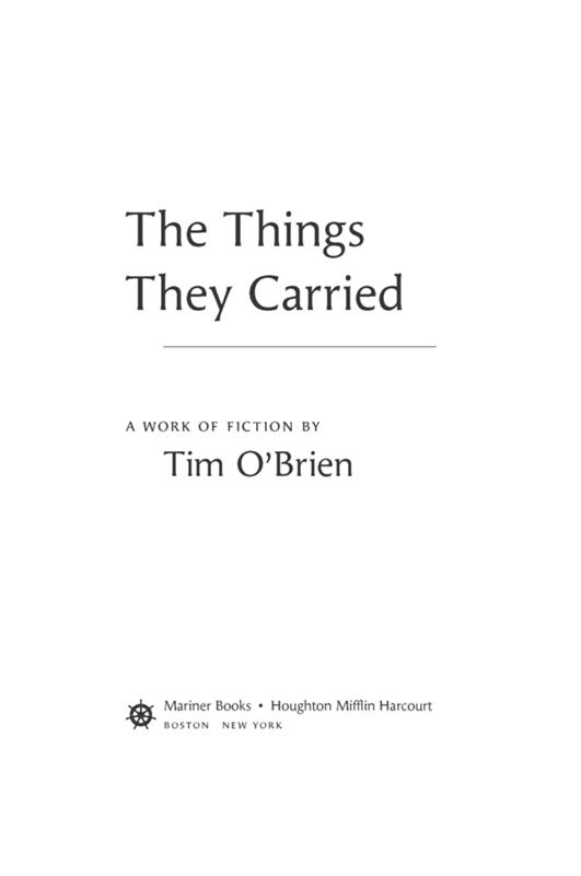 The Things They Carried: A Work of Fiction