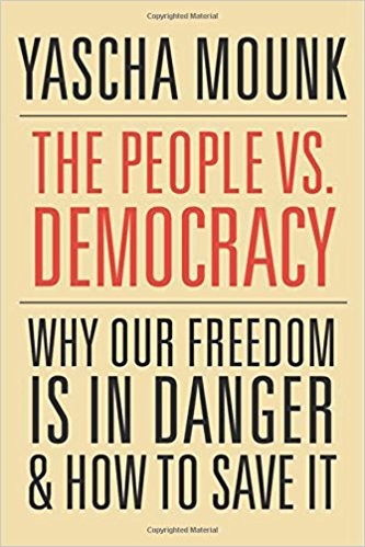 The People vs. Democracy: Why Our Freedom Is in Danger and How to Save It