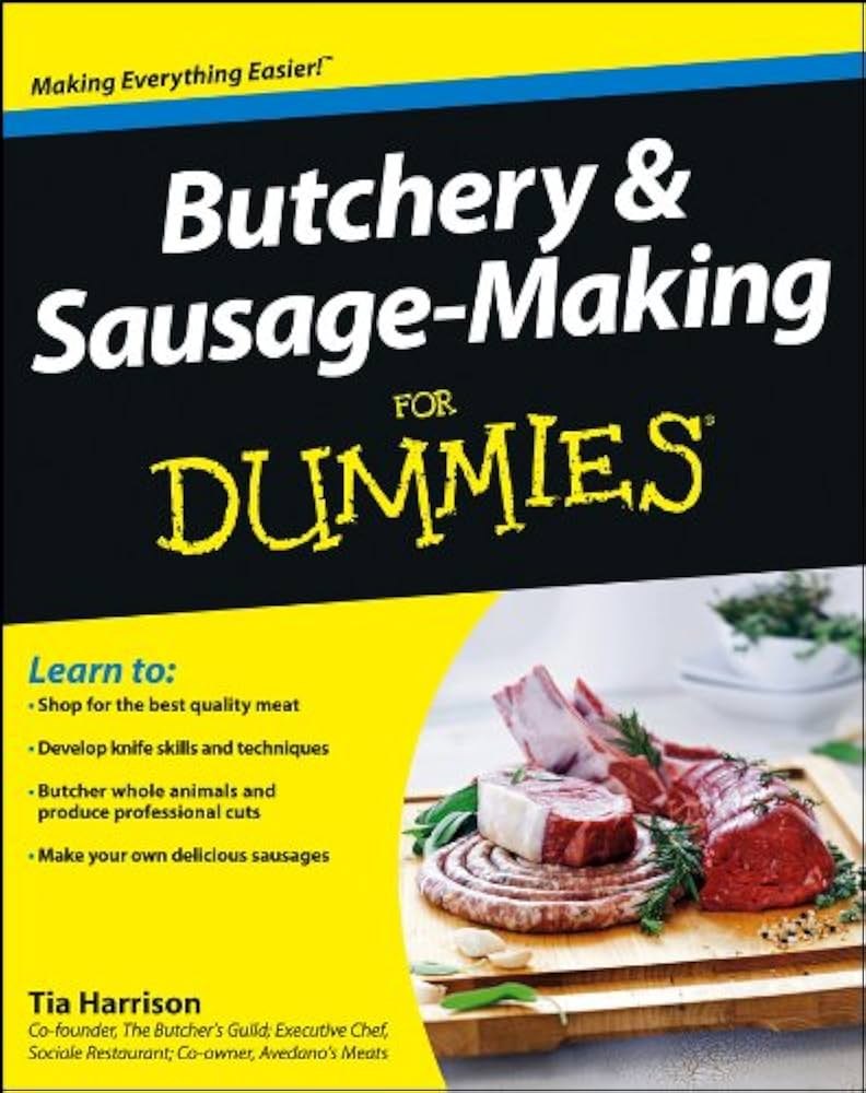 Butchery and Sausage-Making for Dummies
