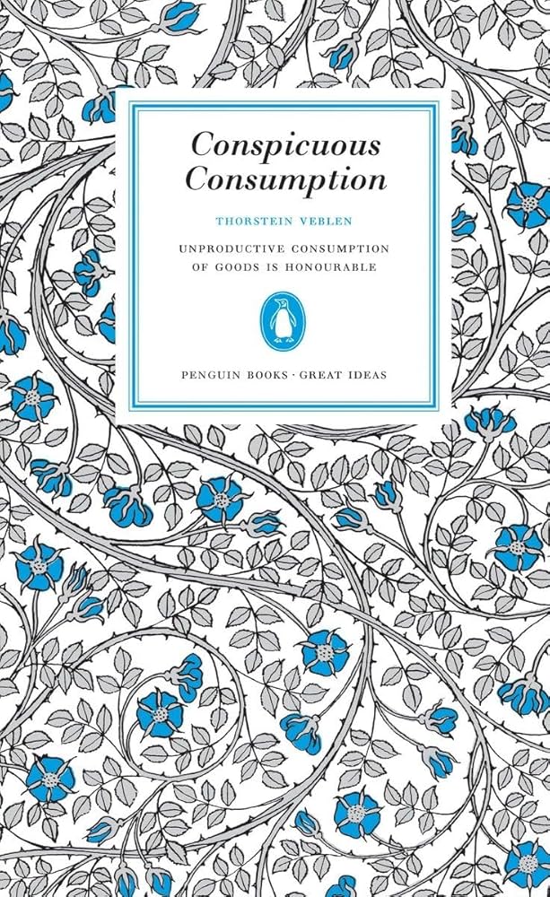 Conspicuous Consumption
