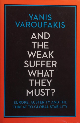 And the Weak Suffer What They Must?: Europe's Crisis and America's Economic Future