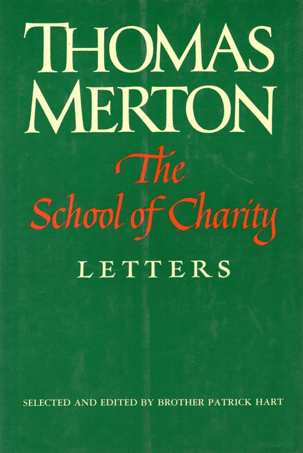 The School of Charity: Letters on Religious Renewal and Spiritual Direction