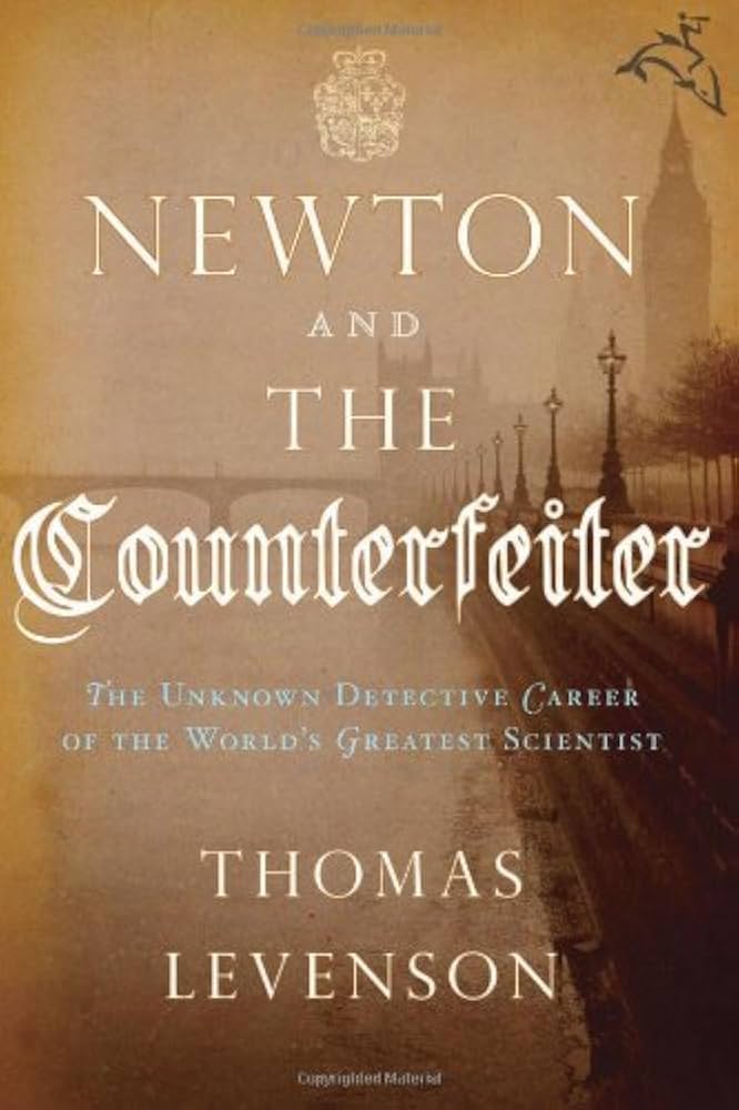 Newton and the Counterfeiter