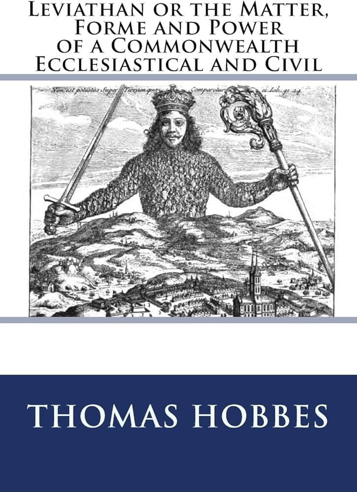 Leviathan or the Matter, Forme, & Power of a Common-Wealth Ecclesiasticall and Civill