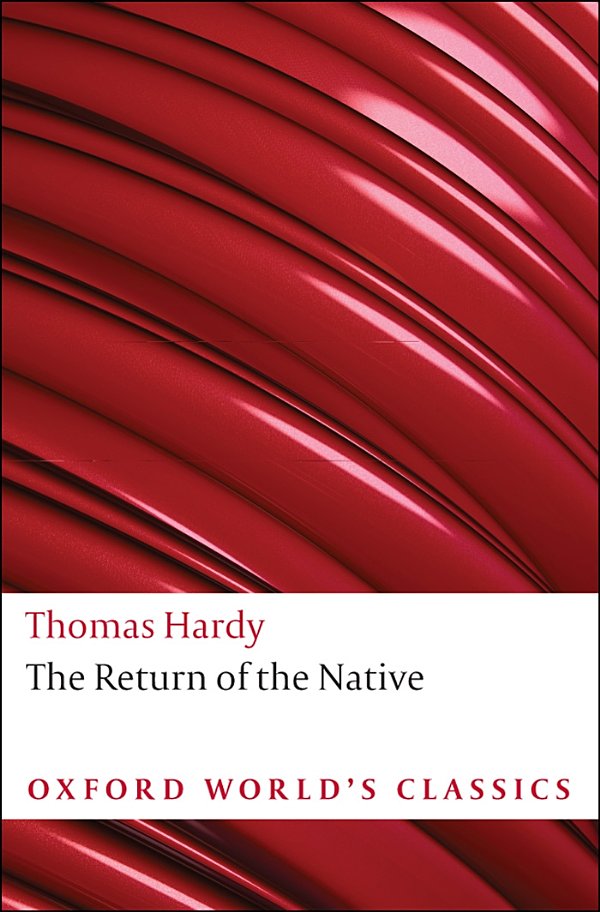 The Return of the Native (Oxford World’s Classics)
