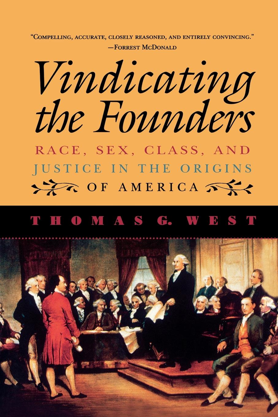 Vindicating the Founders: Race, Sex, Class, and Justice in the Origins of America