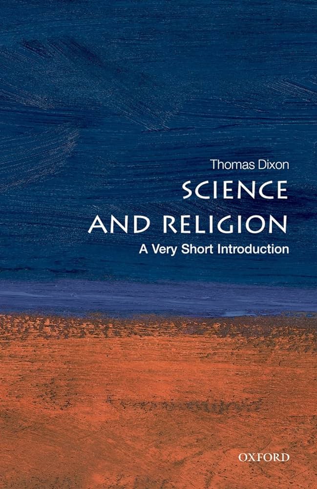 Science and Religion: A Very Short Introduction (2nd)