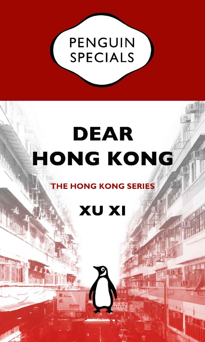 Dear Hong Kong: An Elegy for a City: Penguin Specials: Penguin Specials