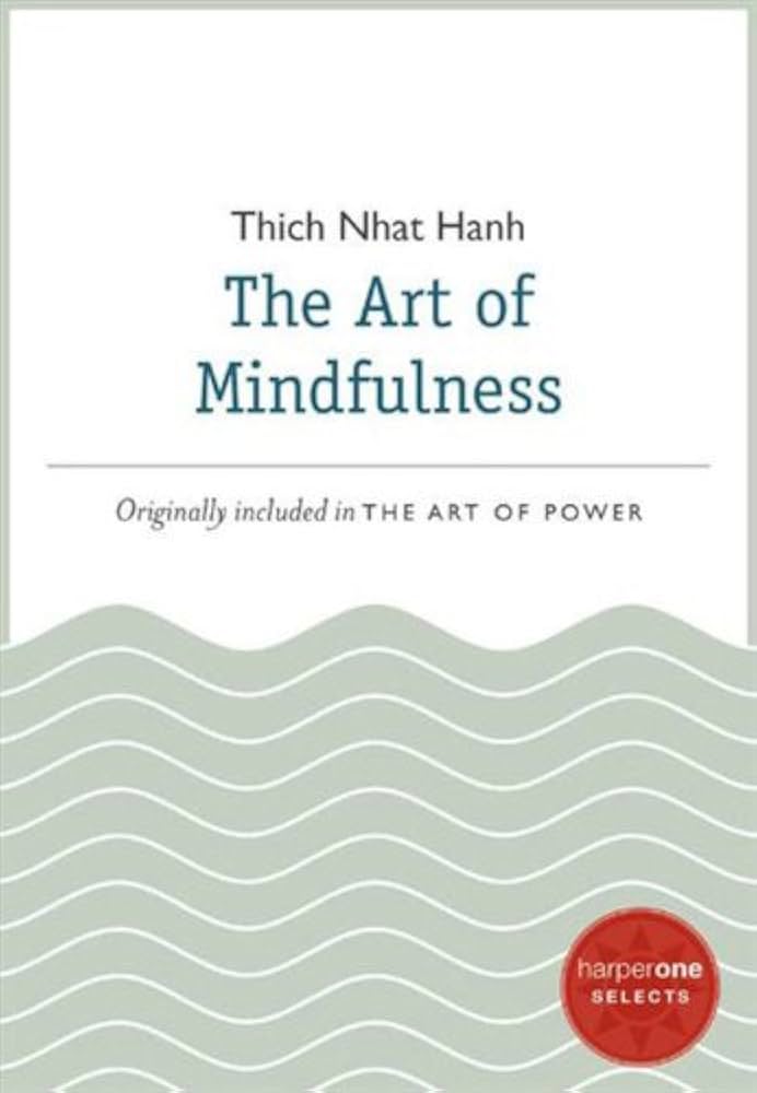 The Art of Mindfulness: A HarperOne Select