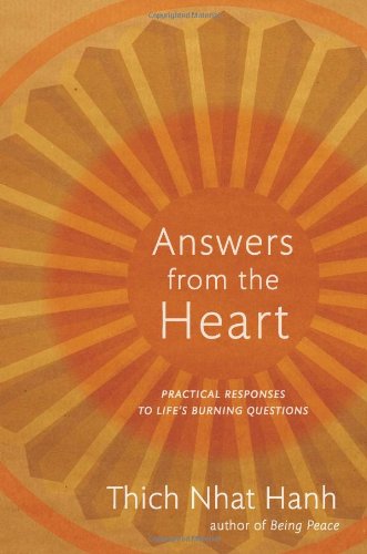 Answers From the Heart: Practical Responses to Life's Burning Questions