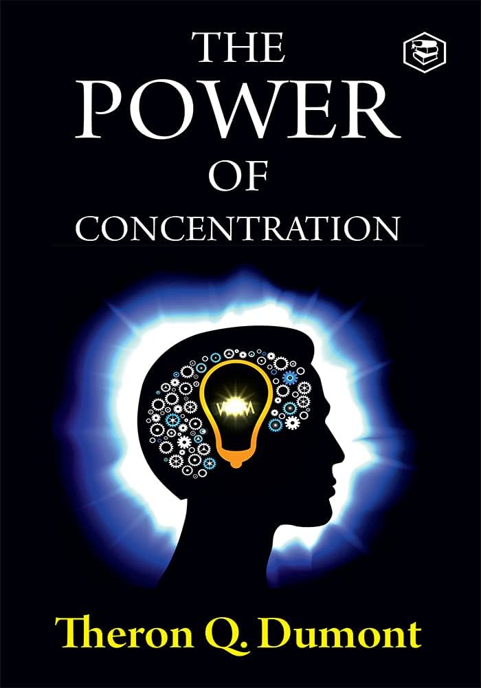 The Power of Concentration