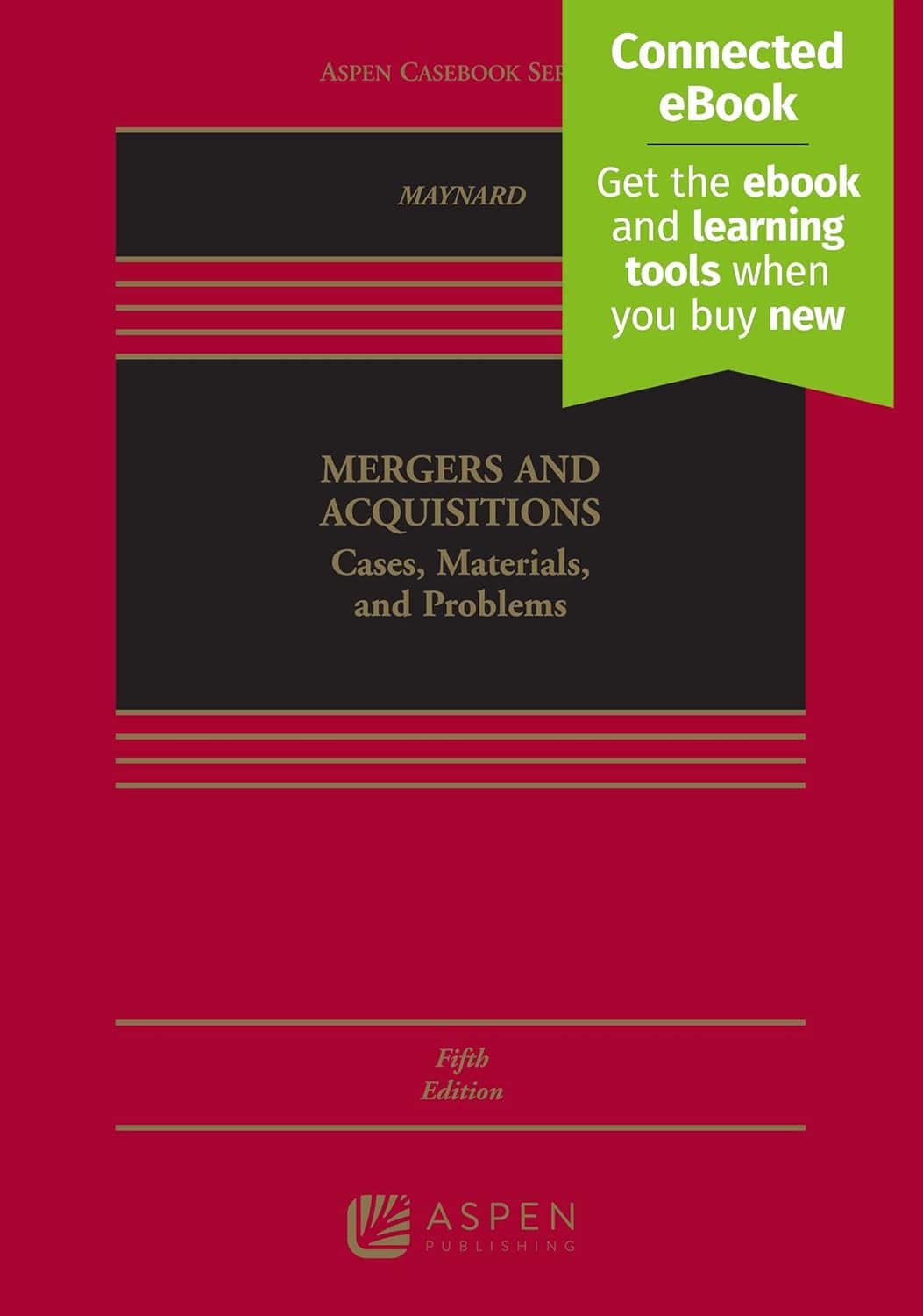 Mergers and Acquisitions: Cases, Materials, and Problems