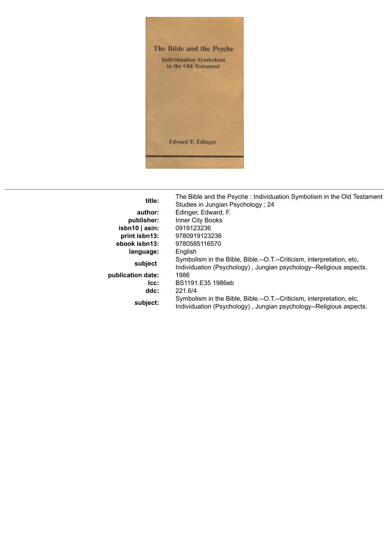 The Bible and the Psyche : Individuation Symbolism in the Old Testament Studies in Jungian Psychology ; 24
